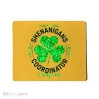 Funny St Patrick's Day Shenanigans Coordinator Lucky Shamrock Clover Mousepad thumb 0