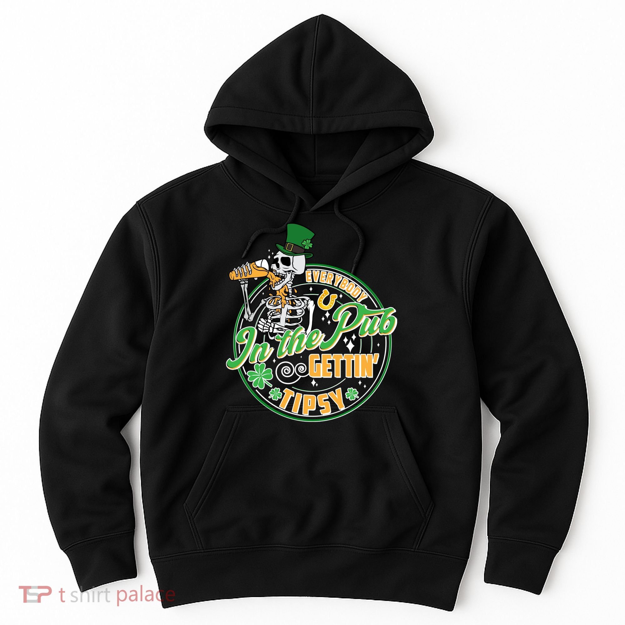 Funny St Patricks Day Everybody In The Pub Gettin Tipsy Skeleton Beer Hoodie