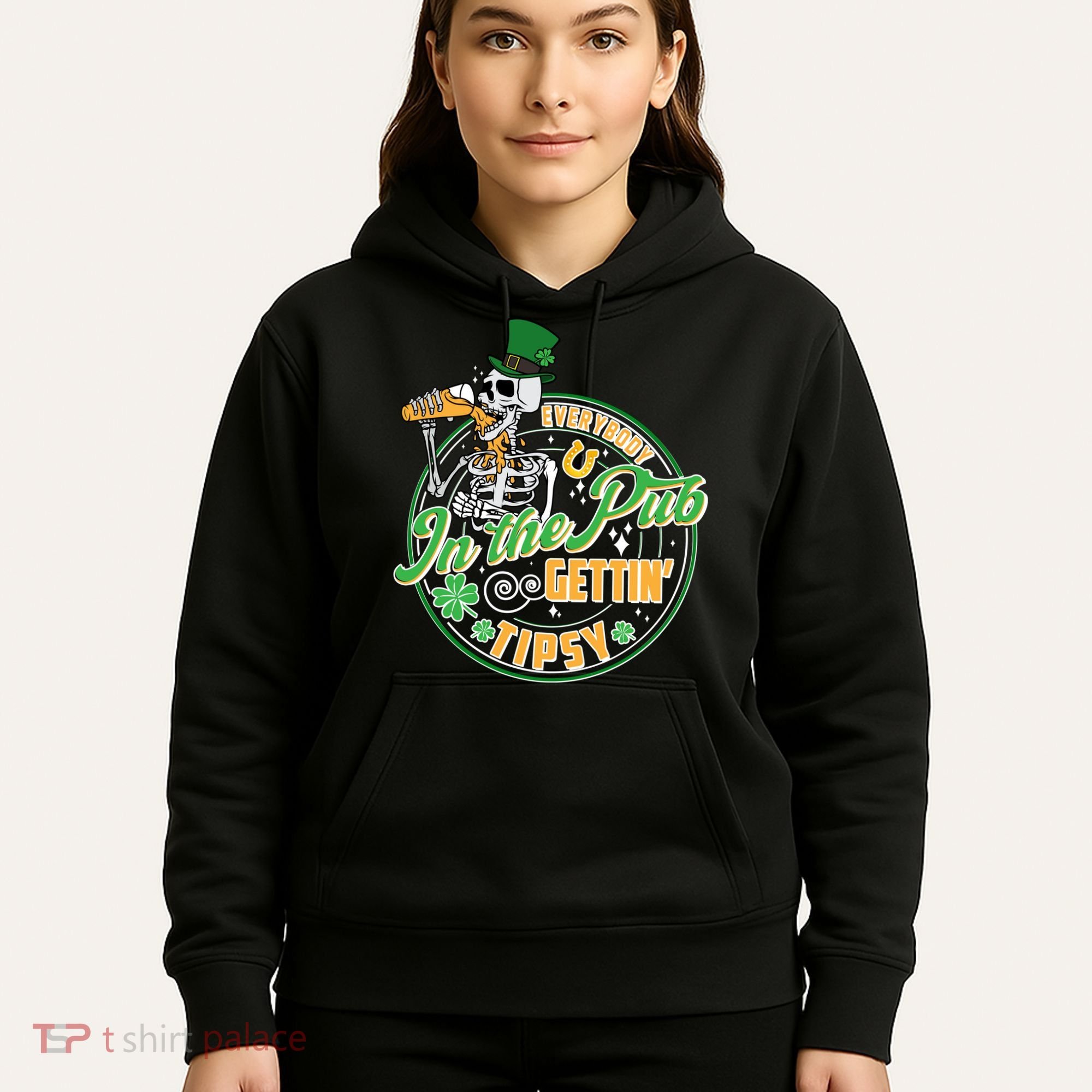Funny St Patricks Day Everybody In The Pub Gettin Tipsy Skeleton Beer Hoodie