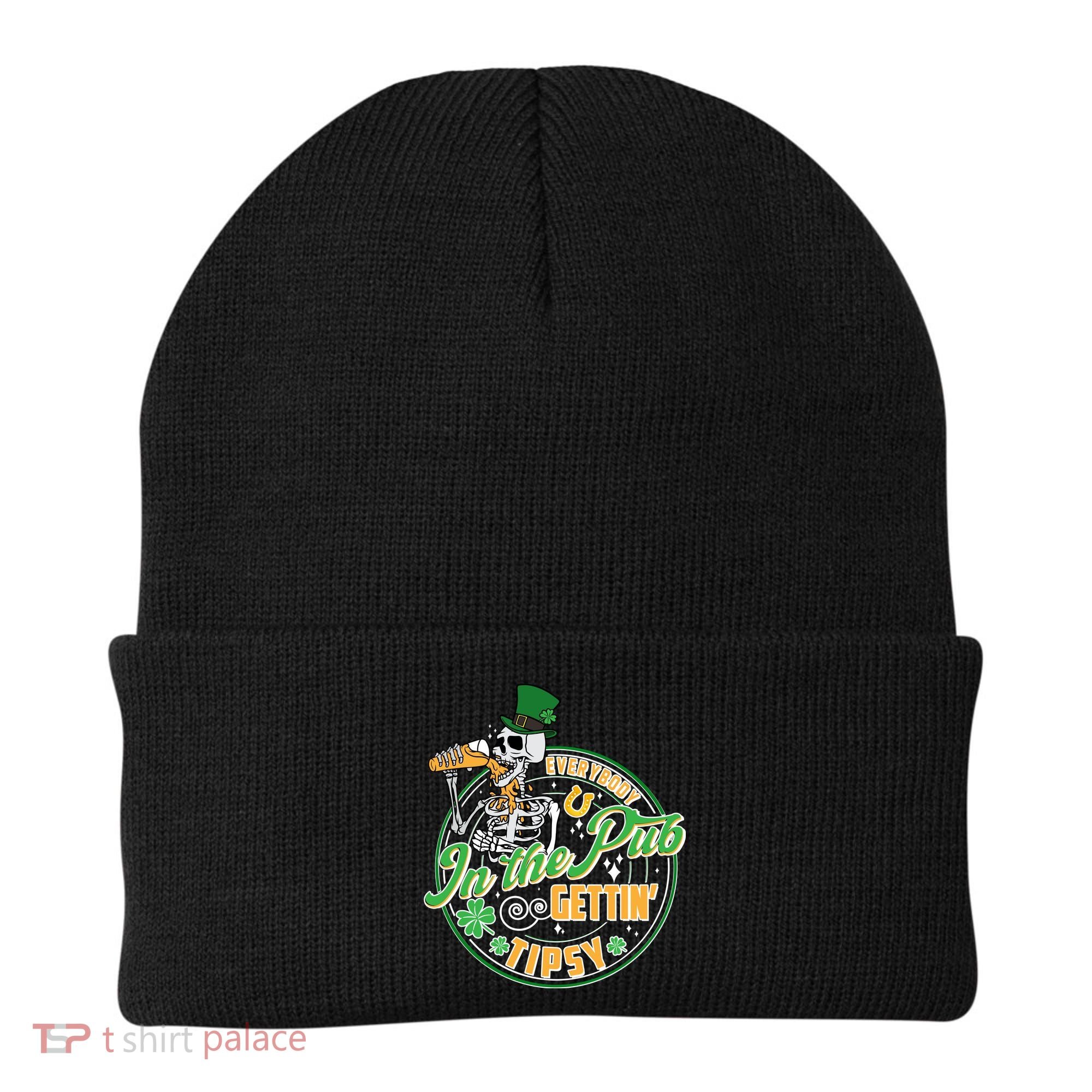 Funny St Patricks Day Everybody In The Pub Gettin Tipsy Skeleton Beer Beanie