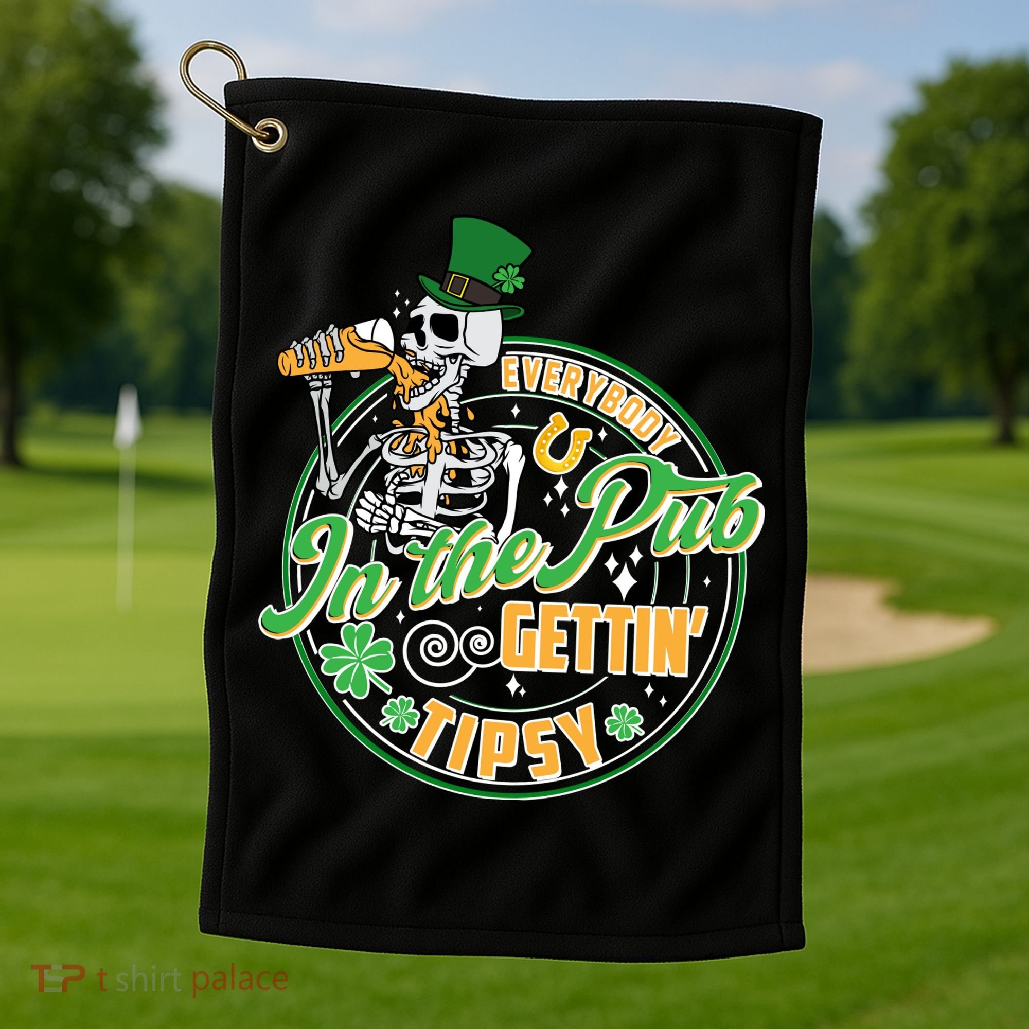 Funny St Patricks Day Everybody In The Pub Gettin Tipsy Skeleton Beer Golf Towel
