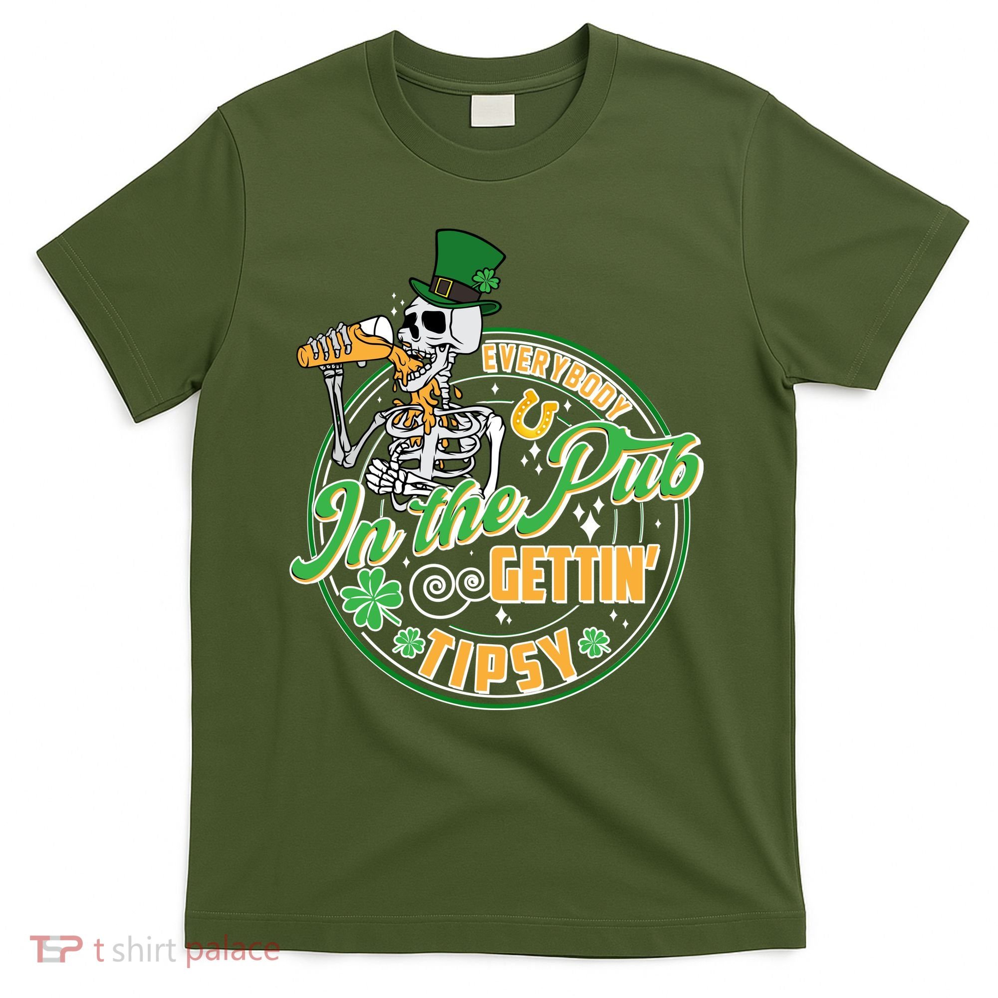 Funny St Patricks Day Everybody In The Pub Gettin Tipsy Skeleton Beer T-Shirt