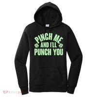 Funny St Patrick's Day Pinch Me And I'll Punch You Women's Hoodie thumb 0