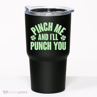 Funny St Patrick's Day Pinch Me And I'll Punch You Tumbler thumb 0