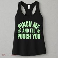 Funny St Patrick's Day Pinch Me And I'll Punch You Women's Tank Top thumb 3