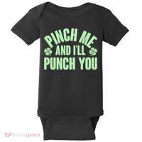 Funny St Patrick's Day Pinch Me And I'll Punch You Baby Bodysuit thumb 0