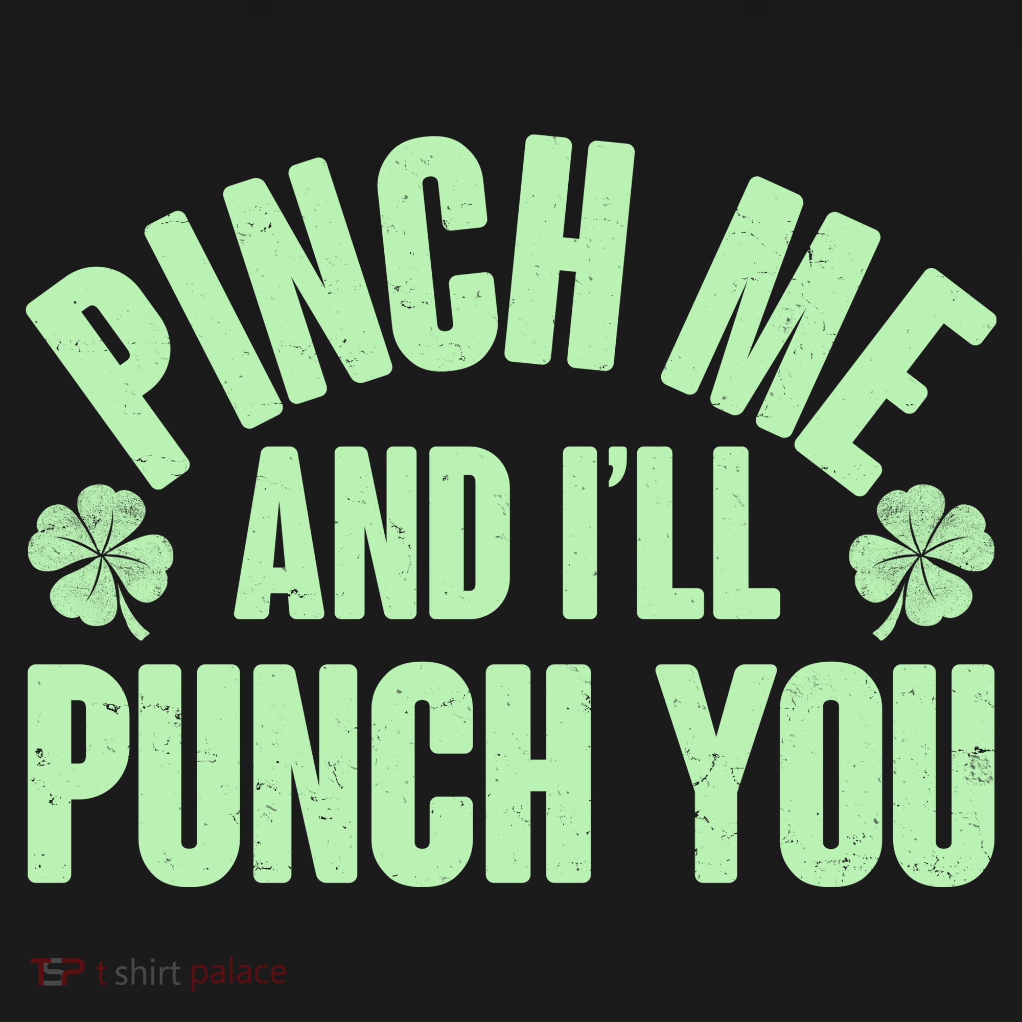 Funny St Patrick's Day Pinch Me And I'll Punch You Baby Bodysuit