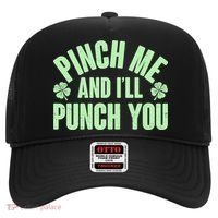 Funny St Patrick's Day Pinch Me And I'll Punch You Hat thumb 0