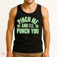 Funny St Patrick's Day Pinch Me And I'll Punch You Tank Top thumb 3