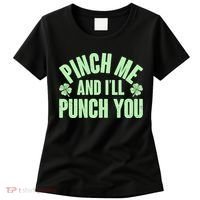 Funny St Patrick's Day Pinch Me And I'll Punch You Women's T-Shirt thumb 0