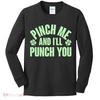 Funny St Patrick's Day Pinch Me And I'll Punch You Kids Long Sleeve Shirt thumb 0
