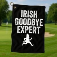 Funny St Patricks Day Irish Goodbye Expert Golf Towel thumb 1