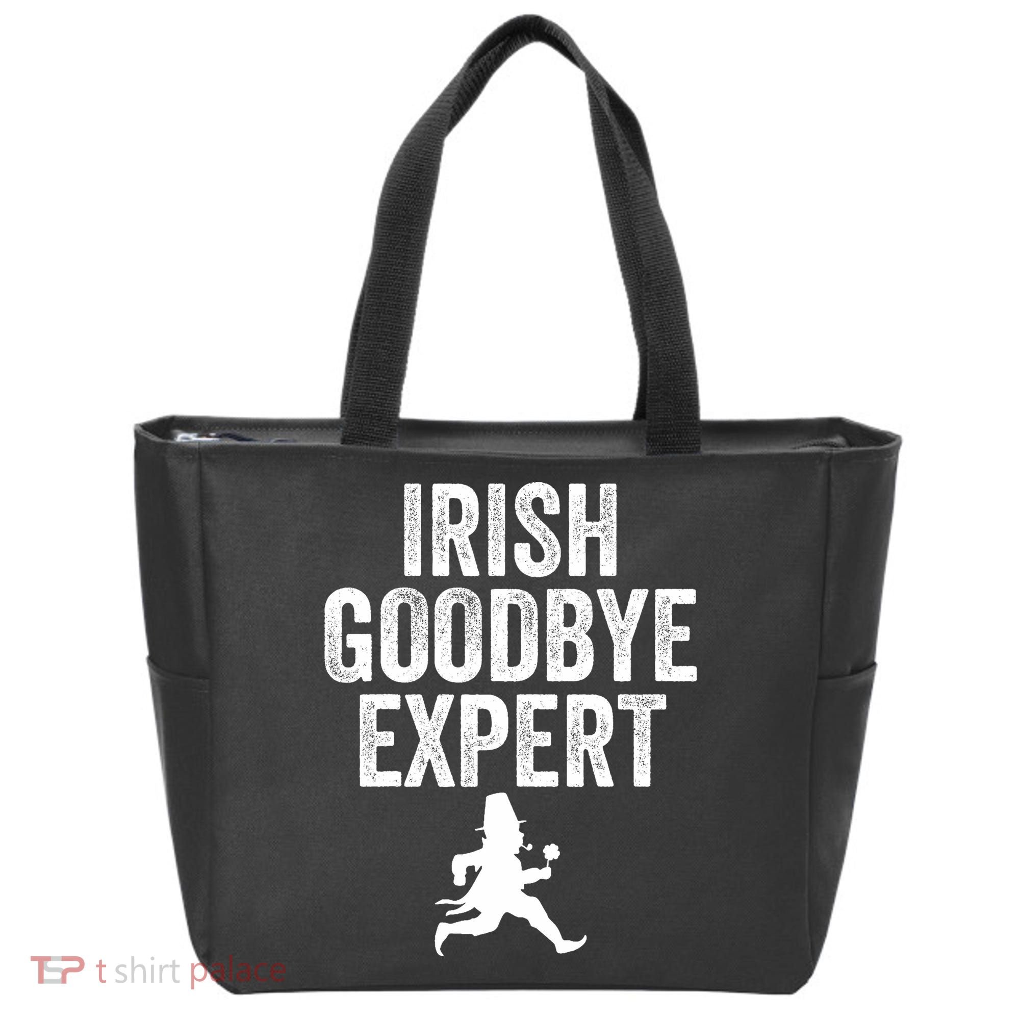 Funny St Patricks Day Irish Goodbye Expert Tote Bag
