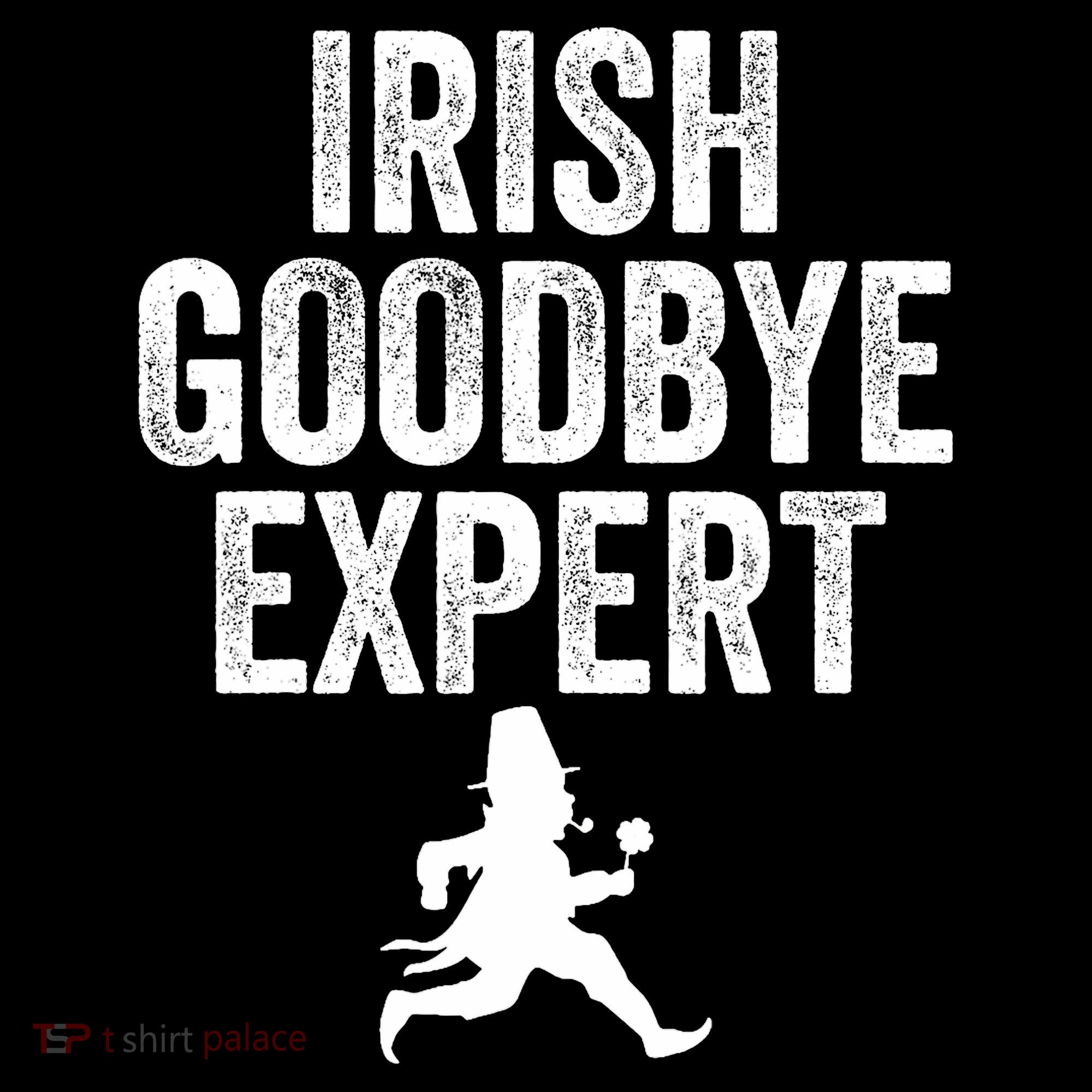 Funny St Patricks Day Irish Goodbye Expert Tote Bag
