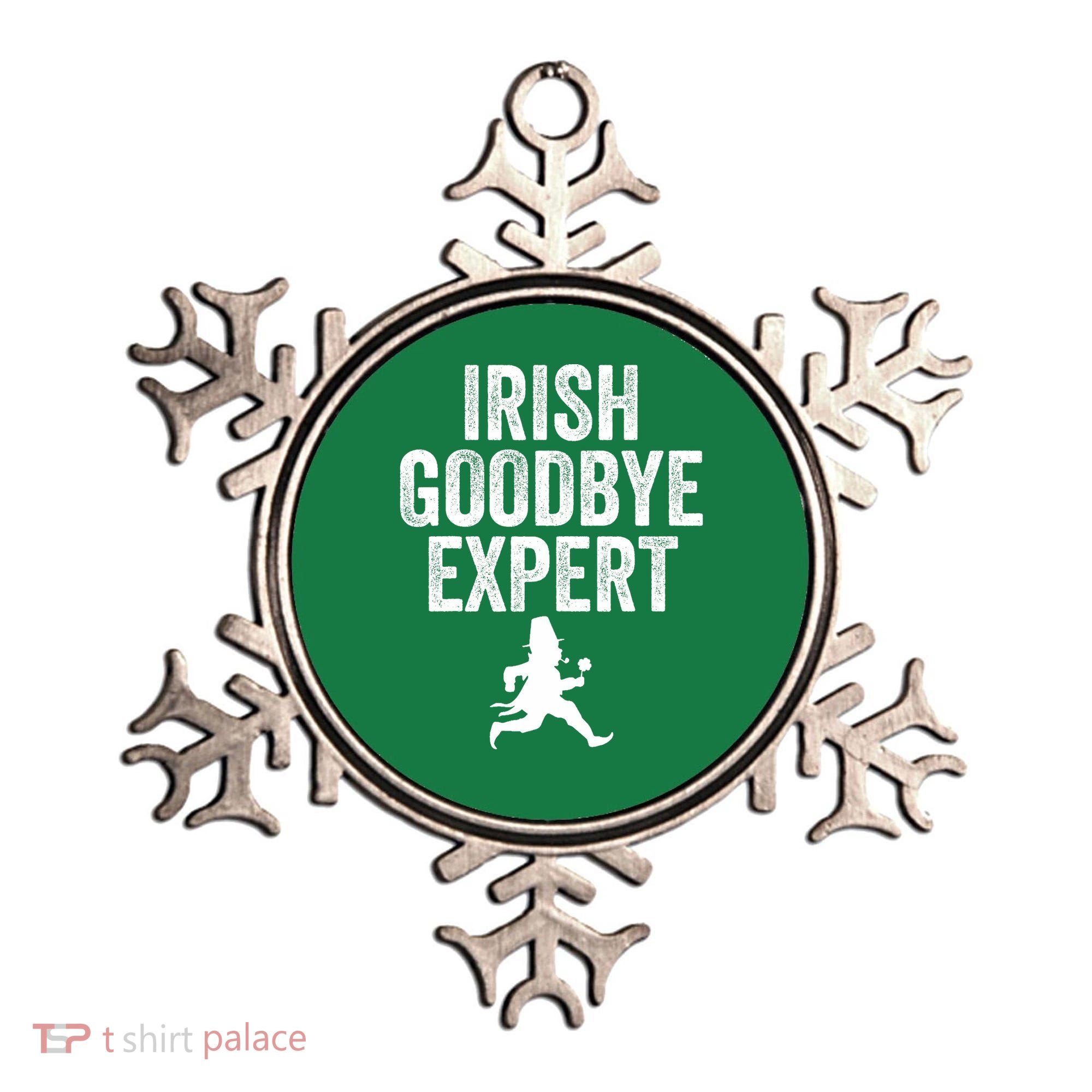 Funny St Patricks Day Irish Goodbye Expert Ornament