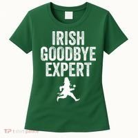 Funny St Patricks Day Irish Goodbye Expert Women's T-Shirt thumb 0