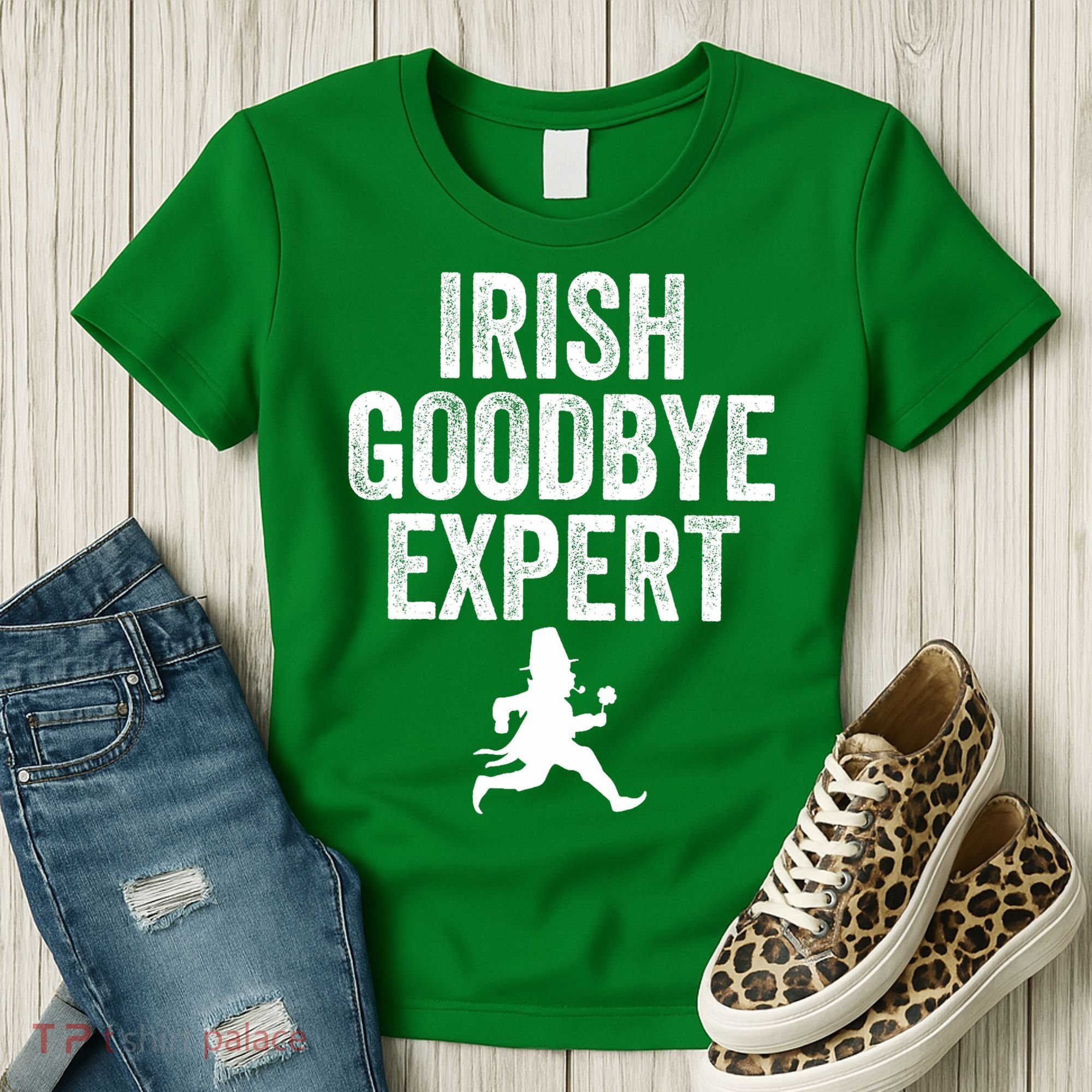 Funny St Patricks Day Irish Goodbye Expert Women's T-Shirt