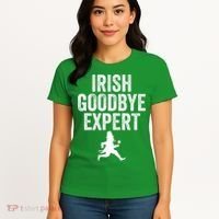 Funny St Patricks Day Irish Goodbye Expert Women's T-Shirt thumb 4