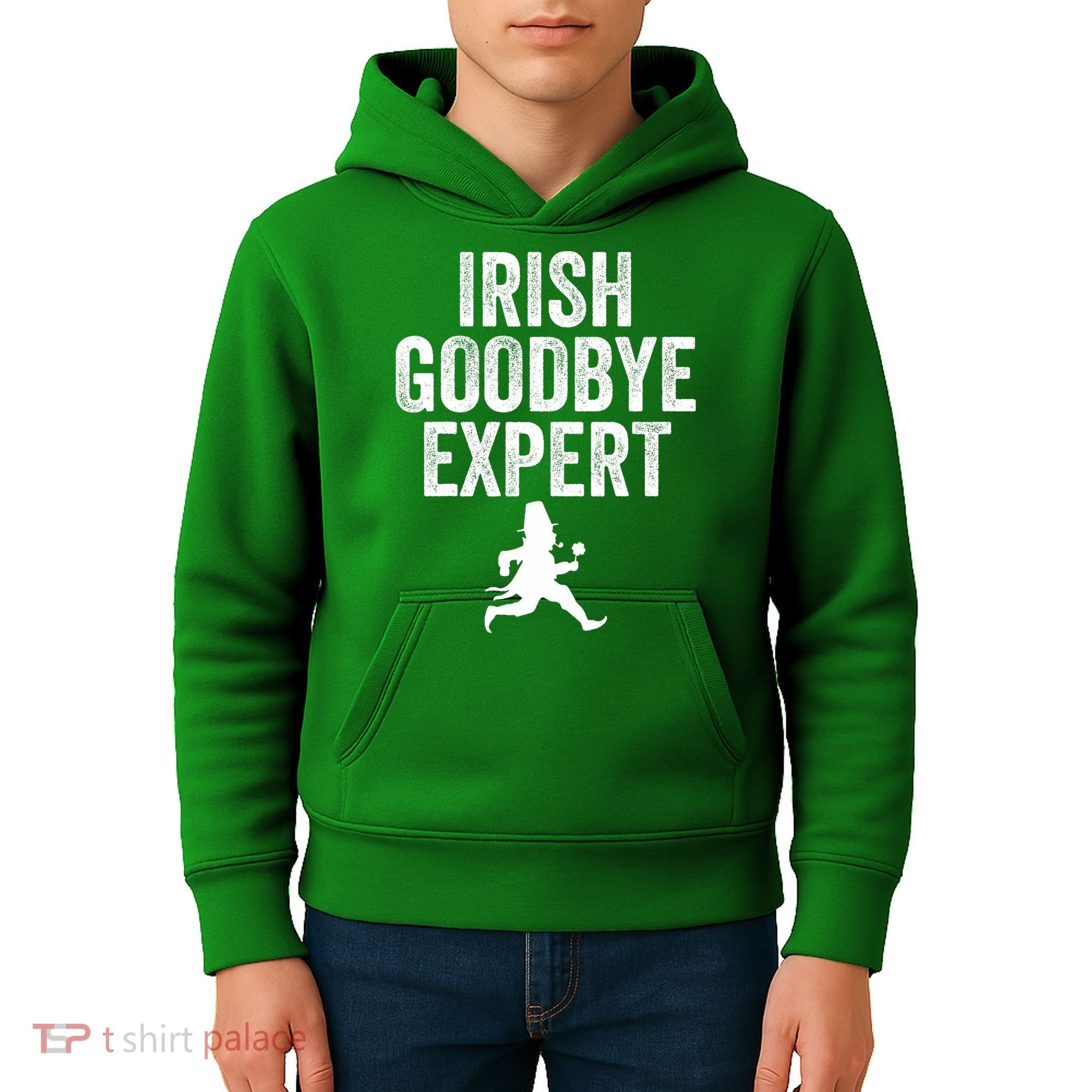 Funny St Patricks Day Irish Goodbye Expert Kids Hoodie