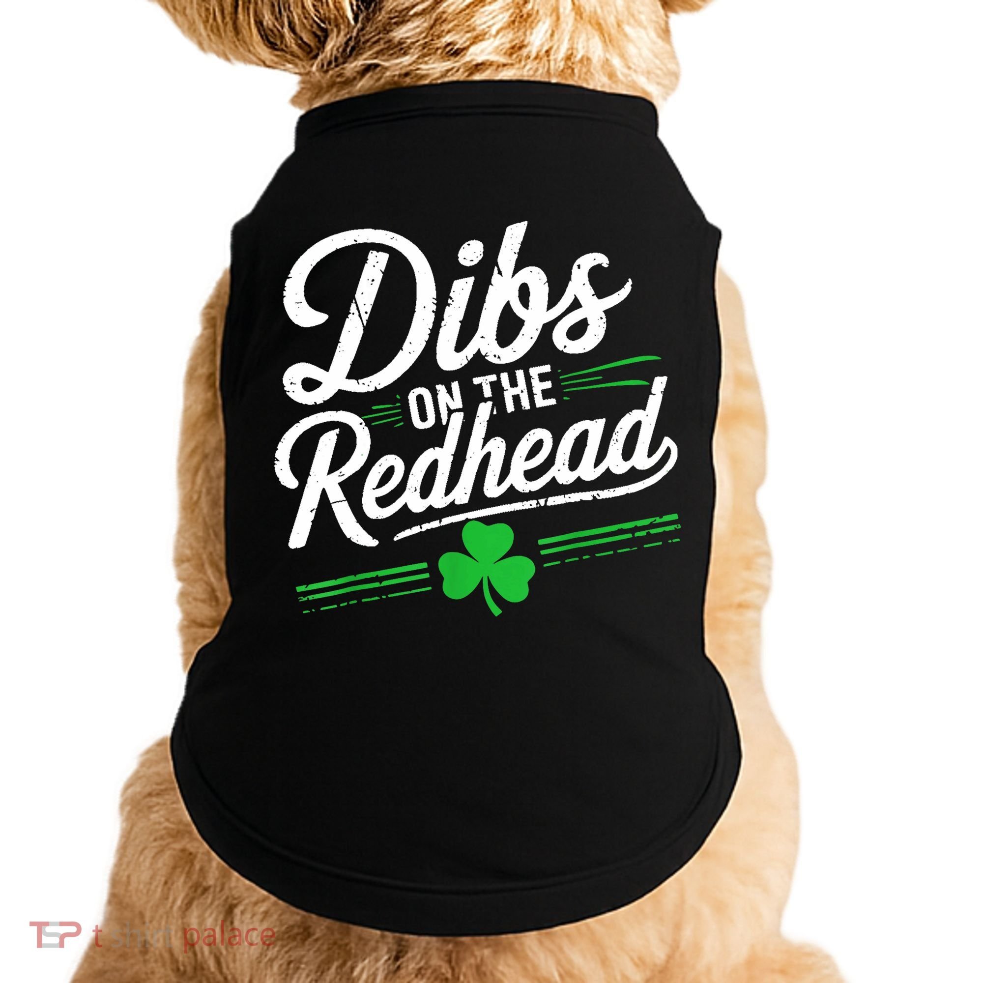 Funny St PatrickS Day Dibs On The Redhead Shamrock Doggie Tank