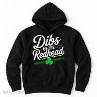 Funny St PatrickS Day Dibs On The Redhead Shamrock Hoodie thumb 0