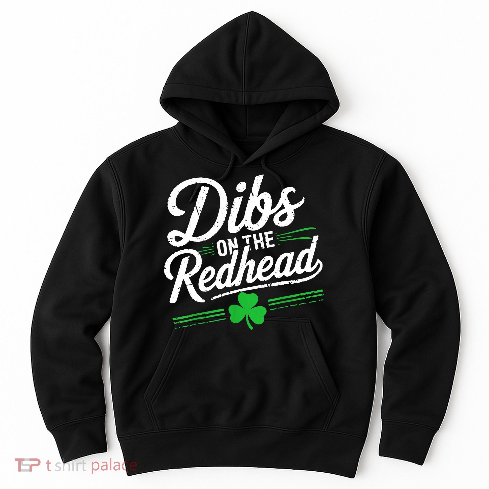 Funny St PatrickS Day Dibs On The Redhead Shamrock Hoodie