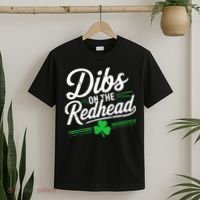 Funny St PatrickS Day Dibs On The Redhead Shamrock T-Shirt thumb 2