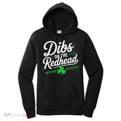 Funny St PatrickS Day Dibs On The Redhead Shamrock Women's Hoodie