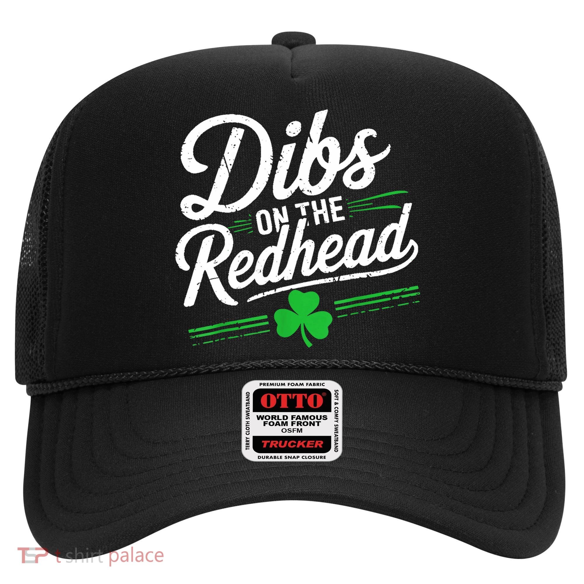 Funny St PatrickS Day Dibs On The Redhead Shamrock Hat