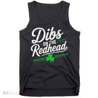 Funny St PatrickS Day Dibs On The Redhead Shamrock Tank Top thumb 0