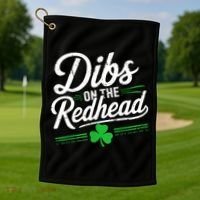 Funny St PatrickS Day Dibs On The Redhead Shamrock Golf Towel thumb 1