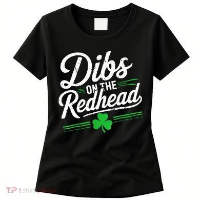 Funny St PatrickS Day Dibs On The Redhead Shamrock Women's T-Shirt