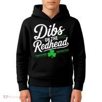 Funny St PatrickS Day Dibs On The Redhead Shamrock Kids Hoodie thumb 4