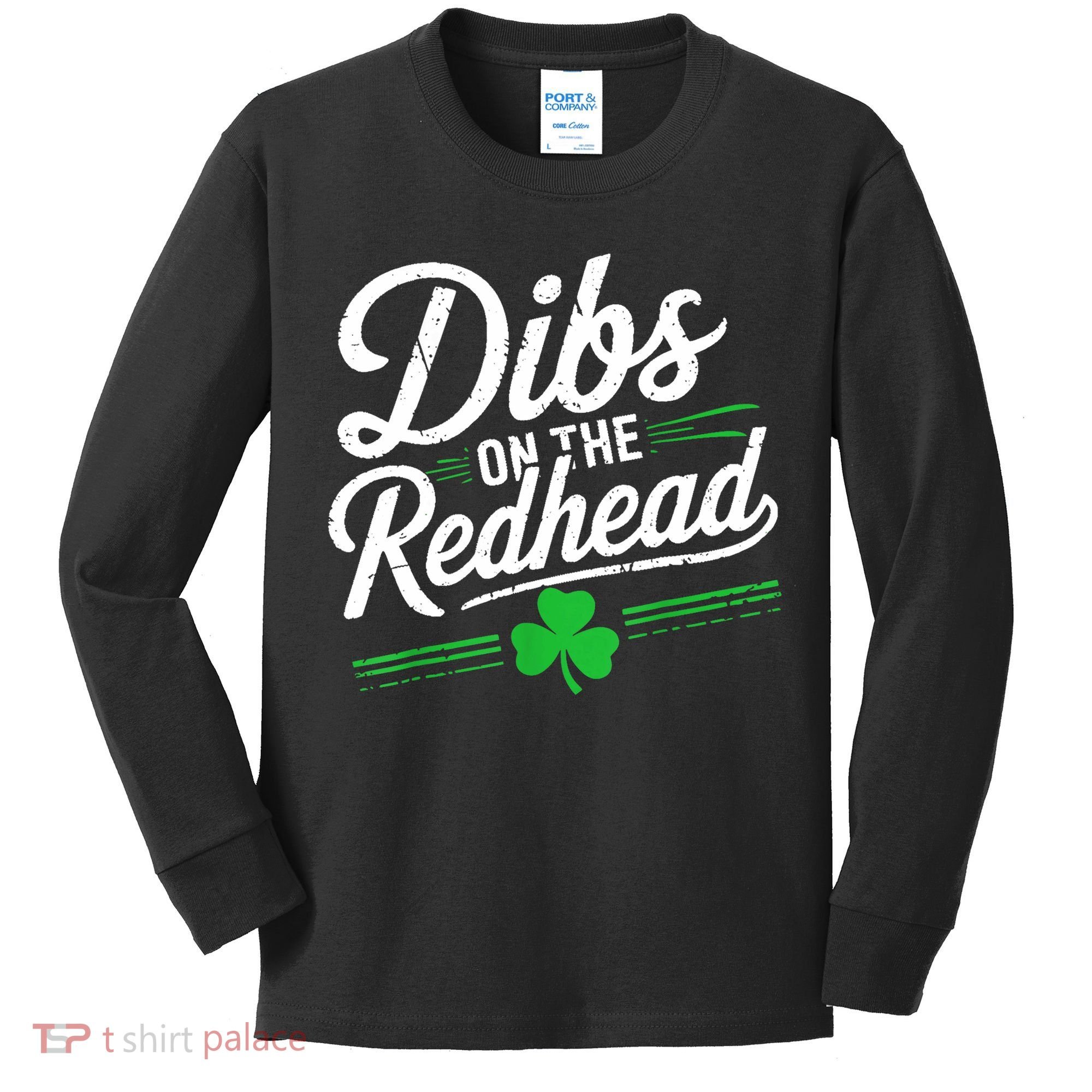 Funny St PatrickS Day Dibs On The Redhead Shamrock Kids Long Sleeve Shirt