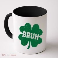 Funny St Patricks Day Bruh Lucky Shamrock Clover Coffee Mug thumb 0