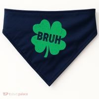Funny St Patricks Day Bruh Lucky Shamrock Clover USA-Made Doggie Bandana thumb 0
