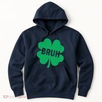 Funny St Patricks Day Bruh Lucky Shamrock Clover Hoodie thumb 0