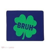 Funny St Patricks Day Bruh Lucky Shamrock Clover Mousepad thumb 0