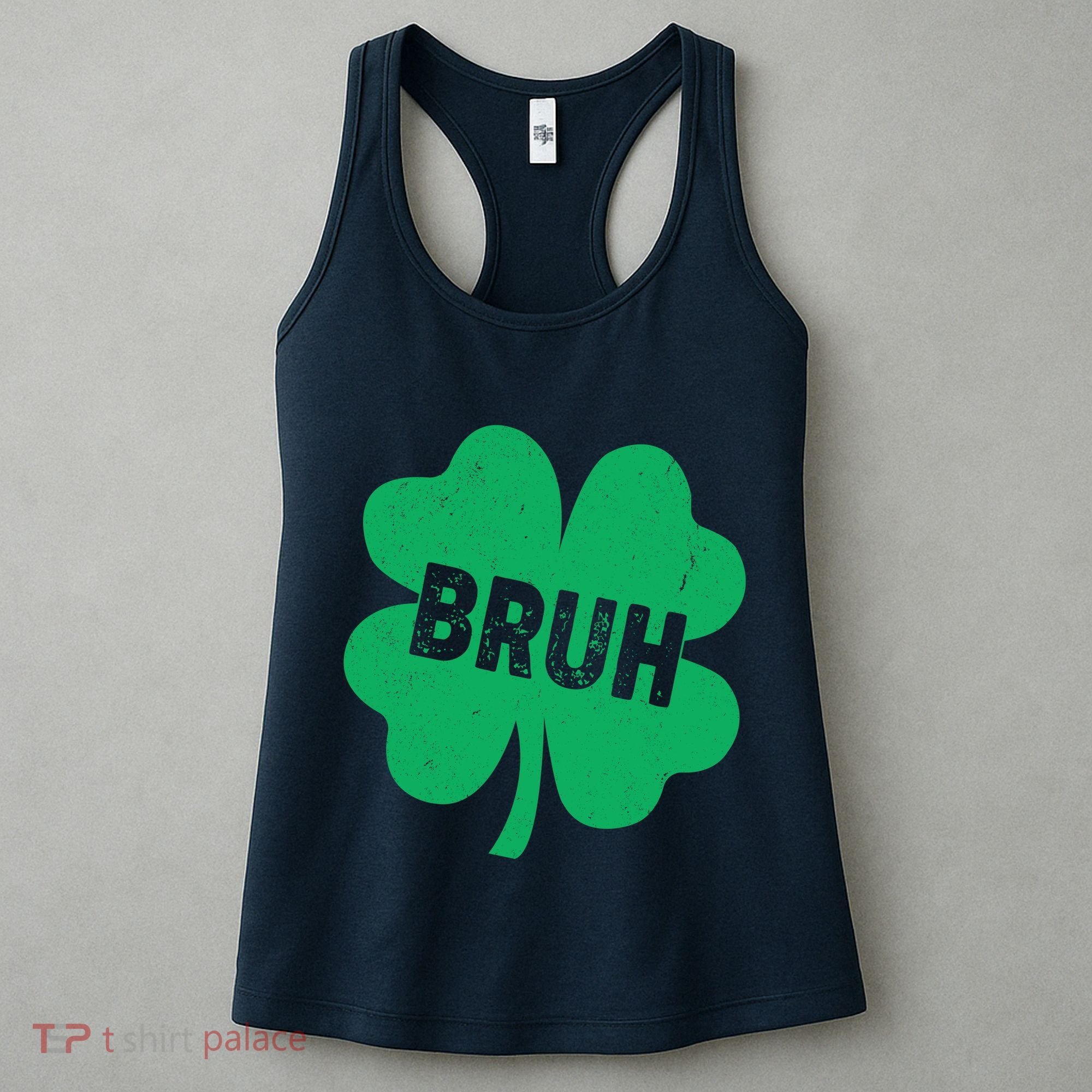 Funny St Patricks Day Bruh Lucky Shamrock Clover Women's Tank Top
