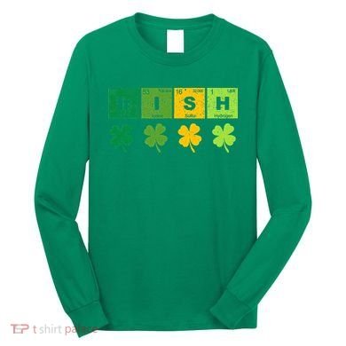 Funny St Patricks Day Science Teacher Irish Chemistry Long Sleeve Shirt