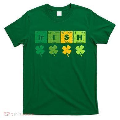 Funny St Patricks Day Science Teacher Irish Chemistry T-Shirt