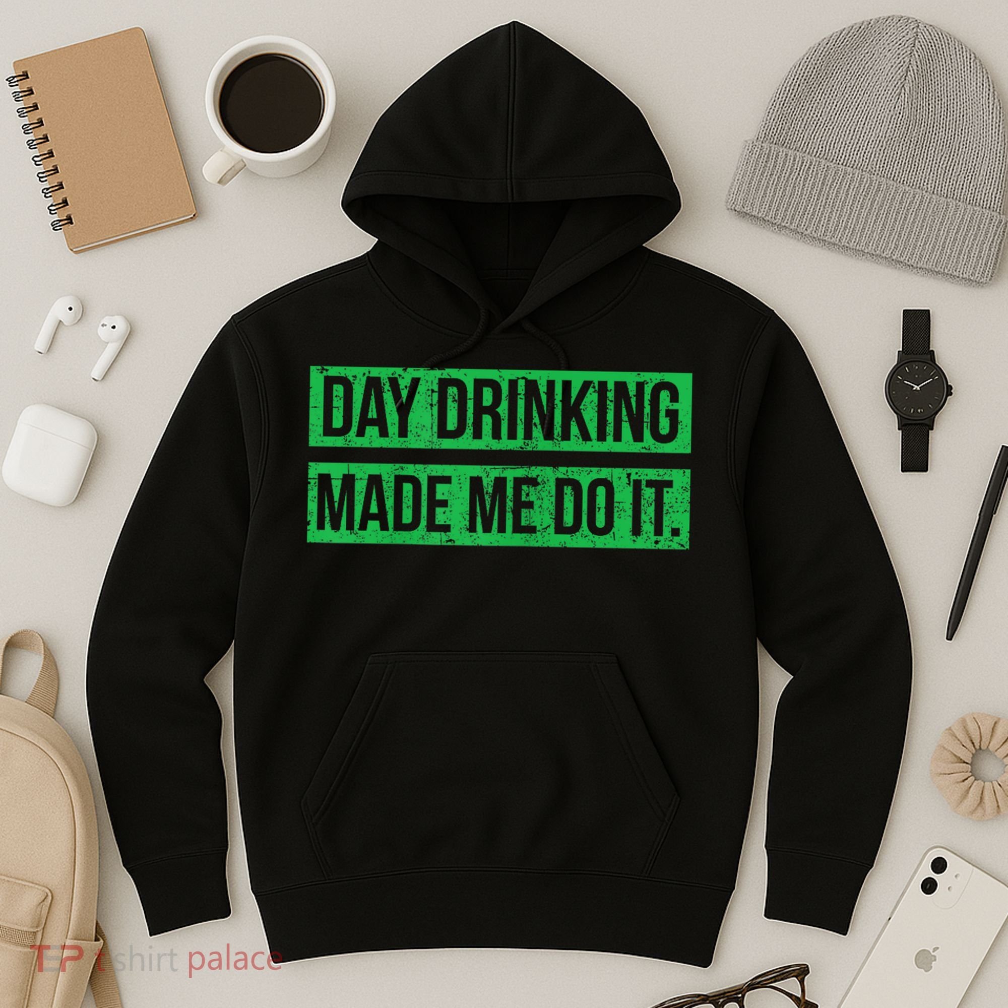 Funny St. Patricks Day Day Drinking Made Me Do It Drinking Beer Gift Hoodie
