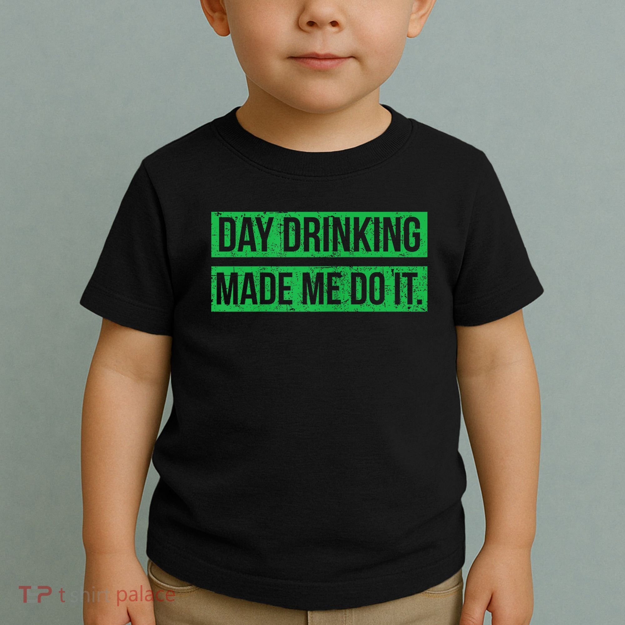 Funny St. Patricks Day Day Drinking Made Me Do It Drinking Beer Gift Toddler T-Shirt