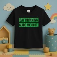 Funny St. Patricks Day Day Drinking Made Me Do It Drinking Beer Gift Toddler T-Shirt thumb 3