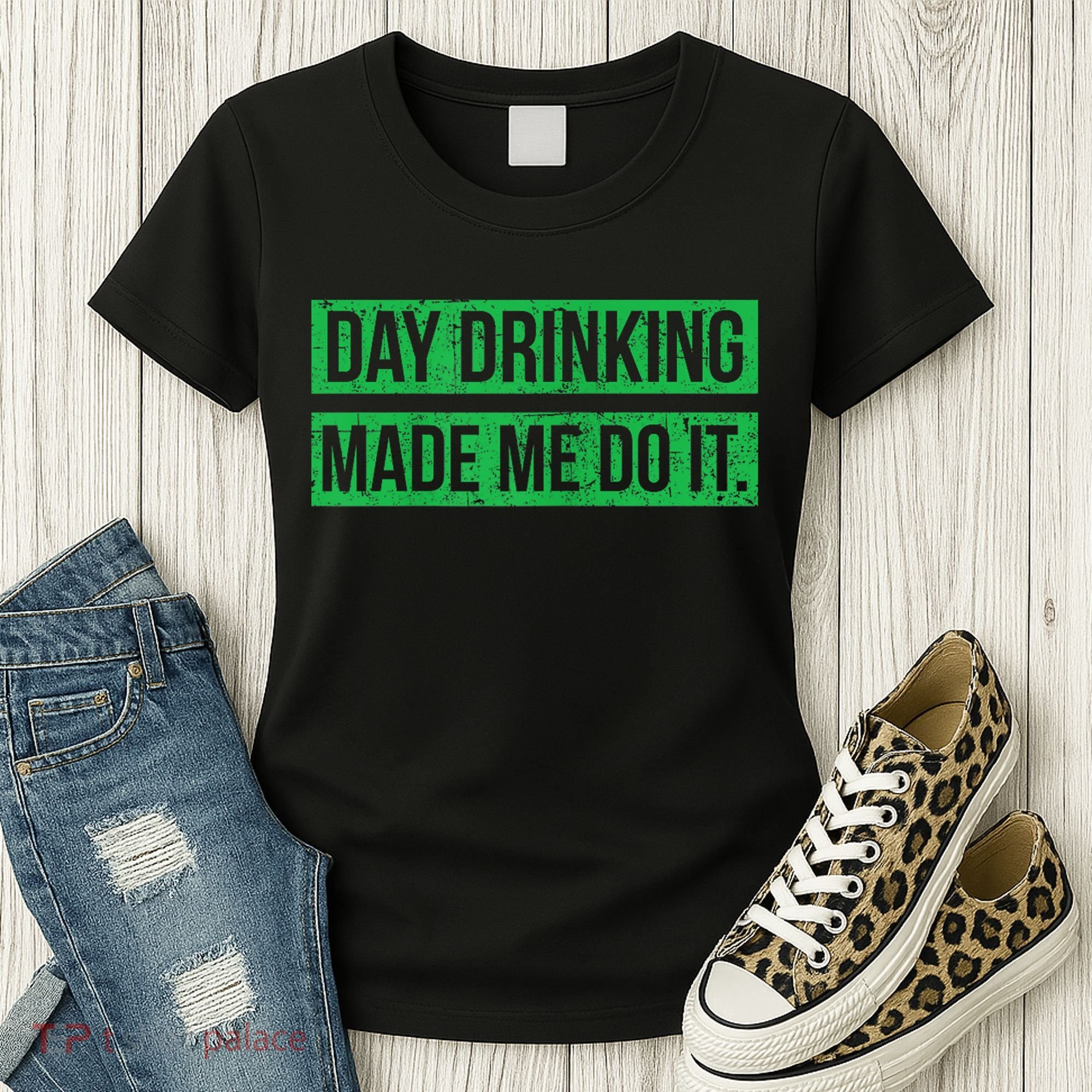Funny St. Patricks Day Day Drinking Made Me Do It Drinking Beer Gift Women's T-Shirt