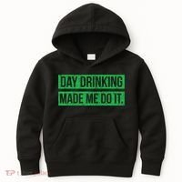 Funny St. Patricks Day Day Drinking Made Me Do It Drinking Beer Gift Kids Hoodie thumb 0