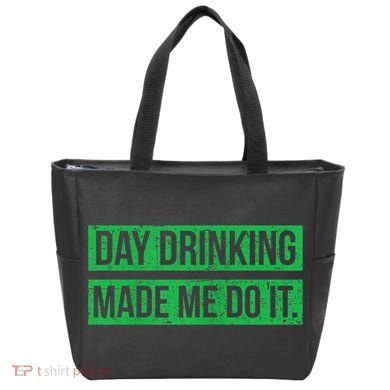 Funny St. Patricks Day Day Drinking Made Me Do It Drinking Beer Gift Tote Bag