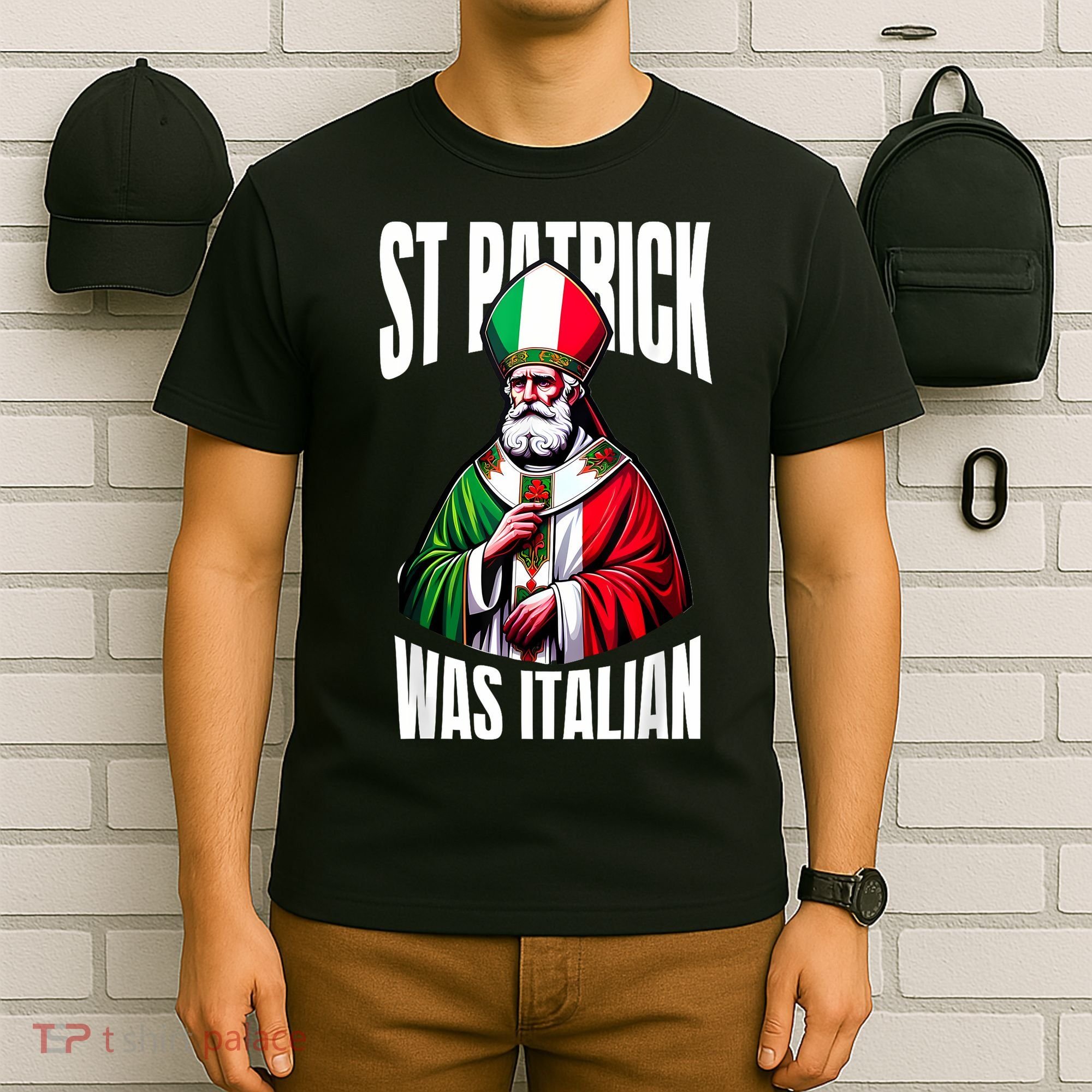 Funny St Patrick Was Italian St PatrickS Day Italian Flag T-Shirt