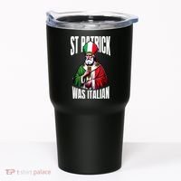 Funny St Patrick Was Italian St PatrickS Day Italian Flag Tumbler thumb 0