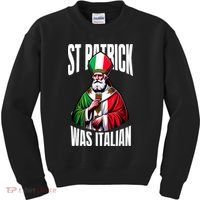 Funny St Patrick Was Italian St PatrickS Day Italian Flag Kids Sweatshirt thumb 0